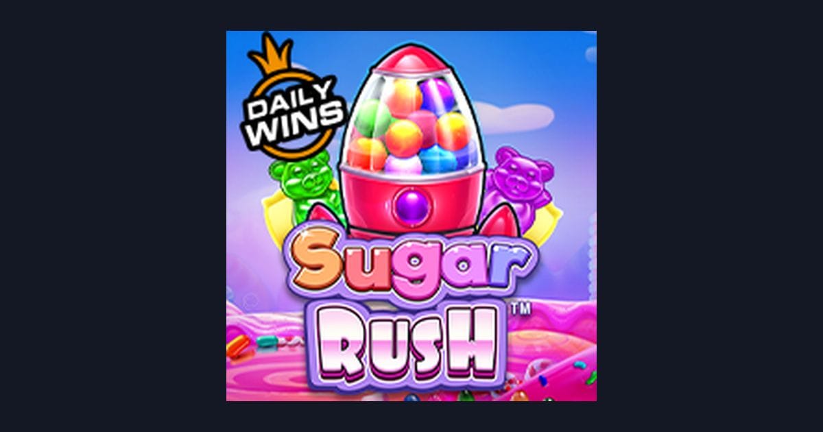 Sugar Rush, Slot Anti Rungkad dengan Trik Auto Maxwin yang Efektif
